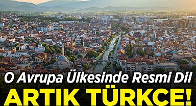O Avrupa Ülkesinde Resmi Dil Artık Türkçe!