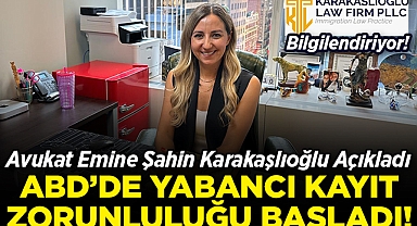 ABD'de Yabancı Kayıt Zorunluluğu Başladı: Avukat Emine Şahin Karakaşlıoğlu Detayları Açıkladı!