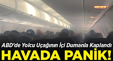ABD'de Yolcu Uçağının İçi Dumanla Kaplandı: Facianın Eşiğinden Dönüldü!