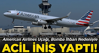 American Airlines Uçağı, Bomba İhbarı Nedeniyle Acil İniş Yaptı!