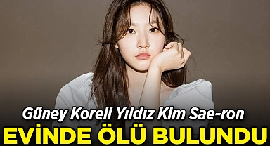 Güney Koreli Yıldız Kim Sae-ron Evinde Ölü Bulundu!