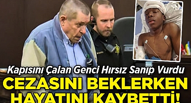 Kapısını Çalan Genci Hırsız Sanıp Vurdu: Cezasını Beklerken Hayatını Kaybetti!