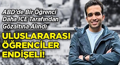 ABD'de Bir Öğrenci Daha Gözaltına Alındı: Uluslararası Öğrenciler Endişeli!
