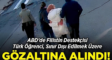 ABD'de Filistin Destekçisi Türk Öğrenci, Sınır Dışı Edilmek Üzere Gözaltına Alındı!