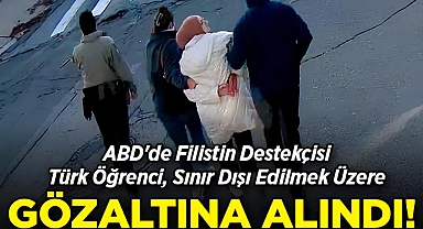 ABD'de Filistin Destekçisi Türk Öğrenci, Sınır Dışı Edilmek Üzere Gözaltına Alındı!