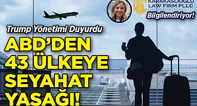 ABD'den 43 Ülkeye Seyahat Yasağı! Avukat Emine Şahin Karakaşlıoğlu Detayları Açıkladı