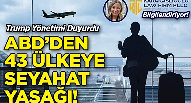 ABD'den 43 Ülkeye Seyahat Yasağı! Avukat Emine Şahin Karakaşlıoğlu Detayları Açıkladı