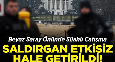 Beyaz Saray Önünde Silahlı Çatışma: Saldırgan Etkisiz Hale Getirildi!