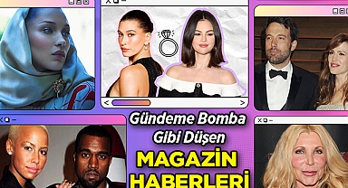 Bu Haftanın Çok Konuşulan Magazin Haberlerini Sizler İçin Derledik!