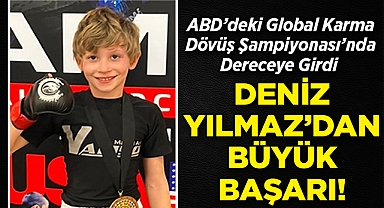 Genç Sporcu Deniz Yılmaz, ABD'deki Global Karma Dövüş Şampiyonası'nda Dereceye Girdi!