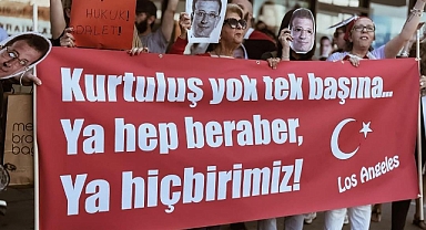 Los Angeles’ta Ekrem İmamoğlu’na destek eylemi: Hak, hukuk, adalet istiyoruz!