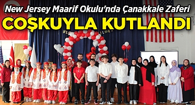 New Jersey Maarif Okulu'nda Çanakkale Zaferi Coşkuyla Kutlandı!