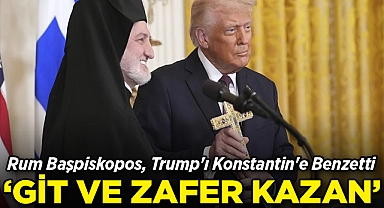 Rum Başpiskopos, Trump'ı Konstantin'e Benzetti: Git ve Zafer Kazan!