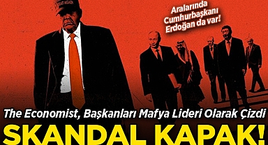 The Economist'ten Skandal Kapak: Başkanları Mafya Lideri Olarak Çizdi!
