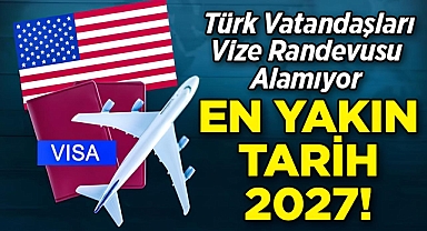 Türk Vatandaşları ABD Vizesi İçin Randevu Alamıyor: En Yakın Tarih 2027!