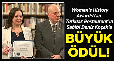 Women's History Awards'tan Turkuaz Restaurant'ın Sahibi Deniz Koçak'a Büyük Ödül!