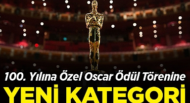 100. Yılına Özel Oscar Ödül Törenine Yeni Kategori