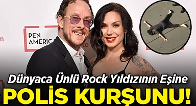 Dünyaca Ünlü Rock Yıldızının Eşi Polis Tarafından Vuruldu!