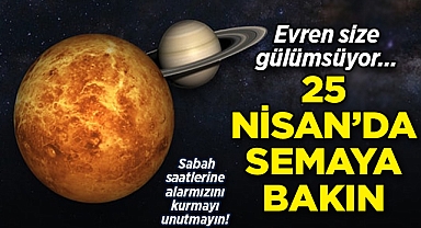 Gökyüzünde kozmik tebessüm: Venüs, Satürn ve Ay 25 Nisan'da buluşuyor!