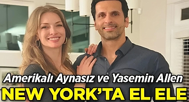 Yasemin Allen ve Amerikalı Aynasız New York'ta El Ele