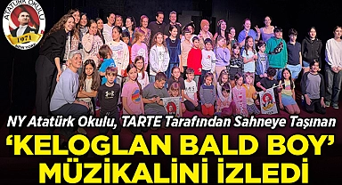 NY Atatürk Okulu, TARTE Tarafından Sahneye Taşınan 'Keloglan: Bald Boy' Müzikalini İzledi!