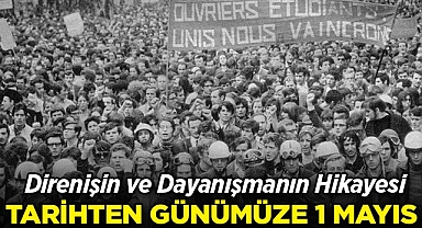 Tarihten Günümüze 1 Mayıs: Direnişin ve Dayanışmanın Hikâyesi