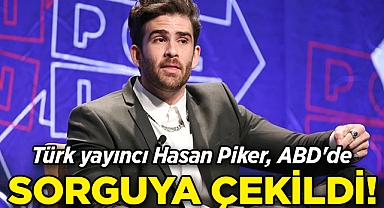 Türk Yayıncı Hasan Piker, ABD'de Sorguya Çekildi!
