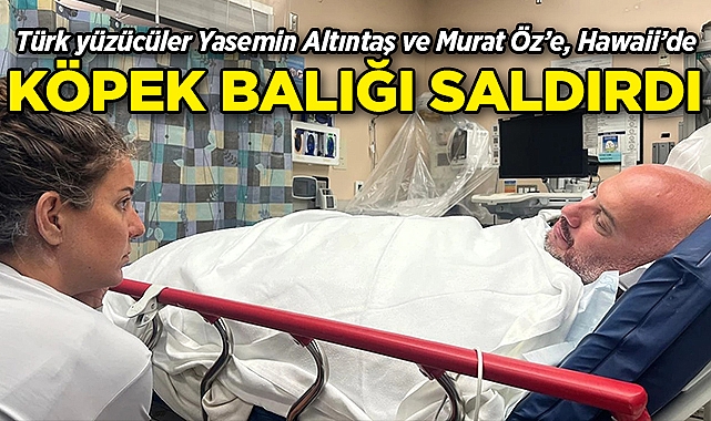Türk Yüzücüler Yasemin Altıntaş ve Murat Öz, Pasifik Okyanusu'nda Köpek Balığı Saldırısına Uğradı!