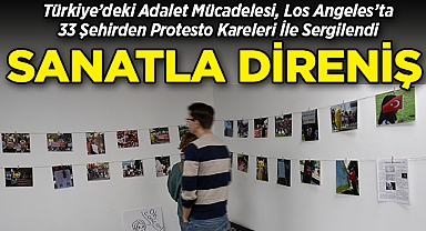 Türkiye'deki Adalet Mücadelesi, Los Angeles'ta 33 Şehirden Protesto Kareleri İle Sergilendi!