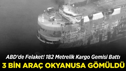 ABD'de Felaket! 182 Metrelik Kargo Gemisi Battı, 3 Bin Araç Okyanusa Gömüldü!