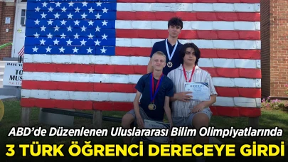 3 Türk Öğrenci ABD'deki Uluslararası Bilim Olimpiyatlarında Dereceye Girdi