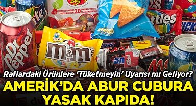 ABD'deki Abur Cuburlara Yasak Kapıda: Raflardaki Ürünlere 'Tüketmeyin' Uyarısı mı Geliyor?