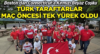ABD'deki Türk Taraftarlar Milli Maç Öncesi Tek Yürek Oldu!