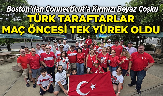 ABD'deki Türk Taraftarlar Milli Maç Öncesi Tek Yürek Oldu!