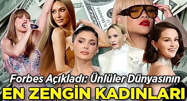 Forbes Açıkladı: İşte Ünlüler Dünyasının En Zengin Kadınları!