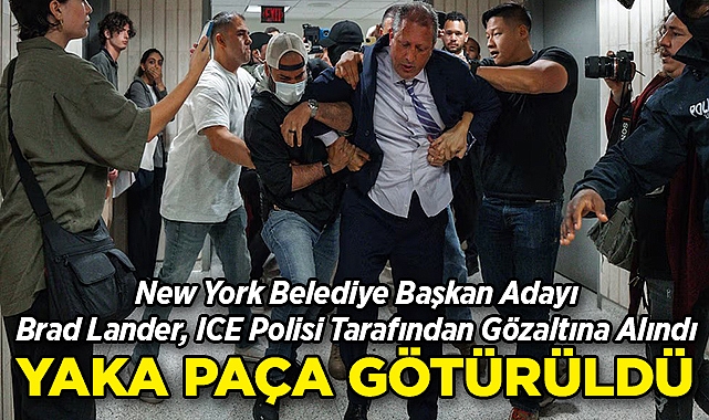 New York Belediye Başkan Adayı Brad Lander, ICE Polisi Tarafından Gözaltına Alındı