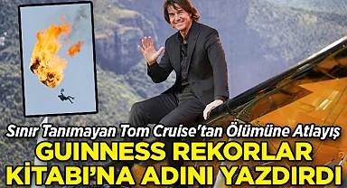 Tom Cruise, 16 Kez Yanan Paraşütle Atladı! Guinness Rekorlar Kitabı’na Girdi!