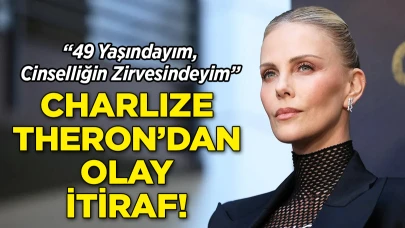 Charlize Theron'dan Şaşırtan İtiraf: "49 Yaşındayım ve Cinselliğin Zirvesindeyim"