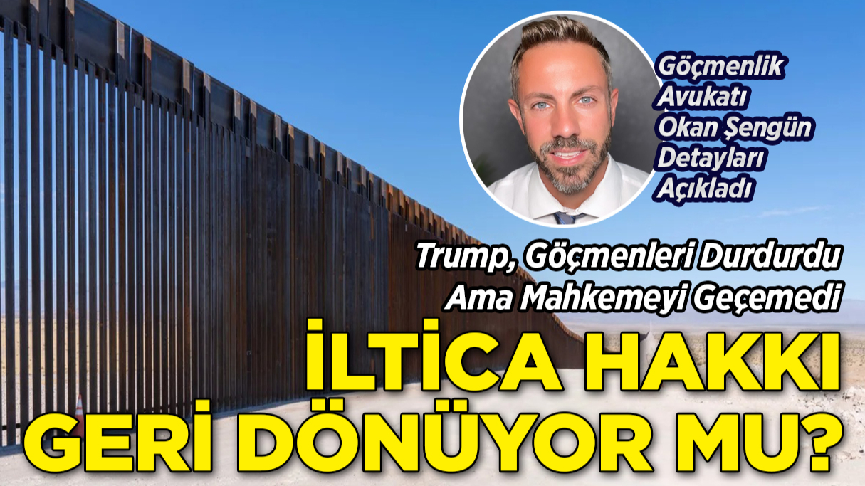 İltica Hakkı Geri Dönüyor mu? Mahkemeden Tarihi Karar!