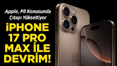 Batarya Kabusu Bitiyor: iPhone 17 Pro Max, En Güçlü Pile Sahip Olabilir!