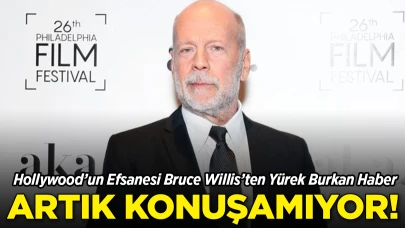 Hollywood’un Efsanesi Bruce Willis’ten Yürek Burkan Haber: Artık Konuşamıyor!