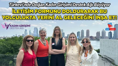 Türkevi’nde Doğan Kadın Girişimi Destek Ağı Büyüyor! Sen de Bu Yolculukta Yerini Al, Geleceğini İnşa Et!