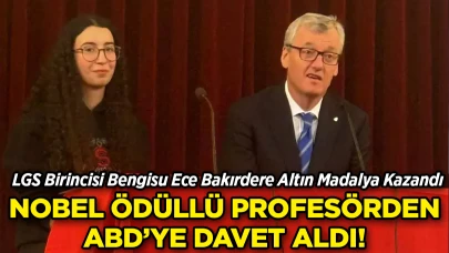 LGS Birincisi Bengisu Ece Bakırdere'den Büyük Başarı: Altın Madalya Kazandı, Nobel Ödüllü Profesörden ABD'ye Davet Aldı