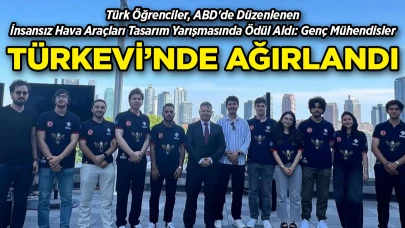 Türk Öğrenciler, ABD'de Düzenlenen İnsansız Hava Araçları Tasarım Yarışmasında Ödül Aldı: Genç Mühendisler, Türkevi'nde Başkonsolosu Ziyaret Etti