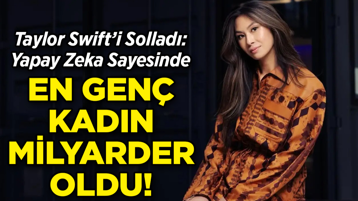 Yapay Zeka Sayesinde Dünyanın En Genç Kadın Milyarderi Oldu!