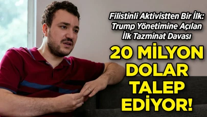 Trump Yönetimine 20 Milyon Dolarlık Dava: Filistinli Aktivistten Hukuk Zaferi Adımı!