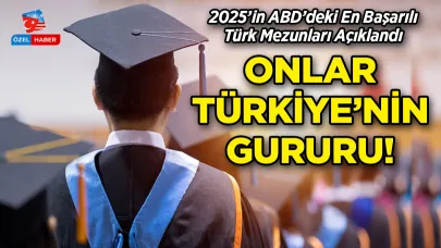 Amerika’da 2025’in En Başarılı Türk Mezunları Açıklandı!