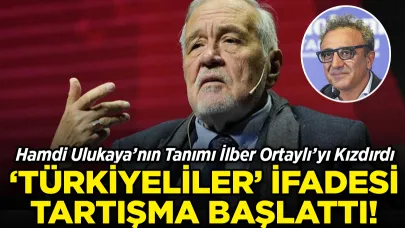 Hamdi Ulukaya’nın Tanımı İlber Ortaylı’yı Kızdırdı: "Türkiyeliler" İfadesi Tartışma Başlattı
