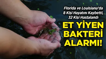 ABD'de Et Yiyen Bakteri Paniği: 8 Kişi Öldü, 32 Kişi Hastalandı!