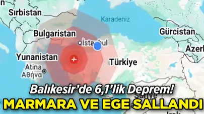Balıkesir'de 6,1’lik Deprem! İstanbul Dahil Birçok İl Sallandı